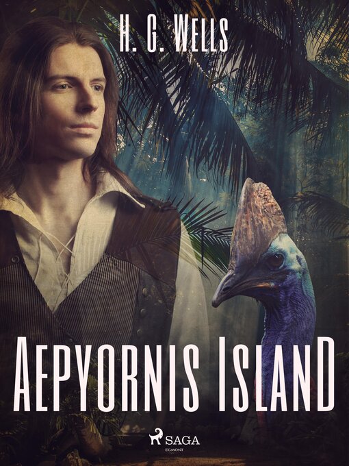 Title details for Aepyornis Island by H. G. Wells - Available